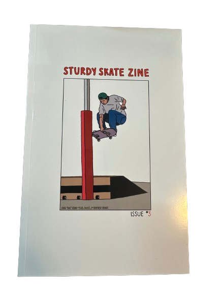 Sturdy Skate Zine Vol. 3